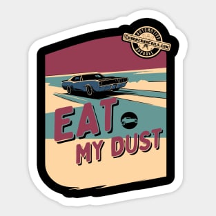 Eat My Dust - Muscle Car Sticker